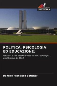 POLITICA, PSICOLOGIA ED EDUCAZIONE: - Boucher, Damião Francisco