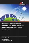 Inverter multilivello basato sul fotovoltaico per il sistema di rete