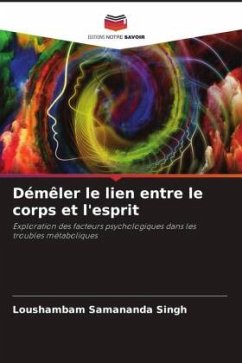 Démêler le lien entre le corps et l'esprit - Samananda Singh, Loushambam