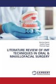 LITERATURE REVIEW OF IMF TECHNIQUES IN ORAL & MAXILLOFACIAL SURGERY