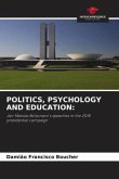 POLITICS, PSYCHOLOGY AND EDUCATION:
