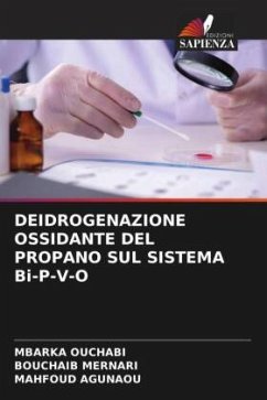 DEIDROGENAZIONE OSSIDANTE DEL PROPANO SUL SISTEMA Bi-P-V-O - OUCHABI, Mbarka;MERNARI, BOUCHAIB;AGUNAOU, MAHFOUD