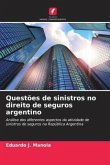 Questões de sinistros no direito de seguros argentino