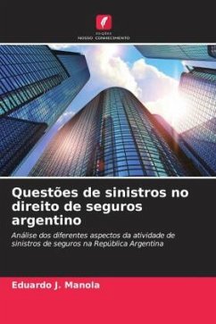 Questões de sinistros no direito de seguros argentino - Manola, Eduardo J.