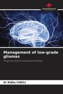 Management of low-grade gliomas - CHKILI, Dr Ridha