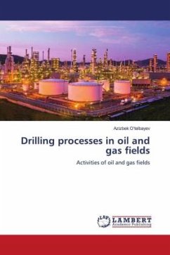 Drilling processes in oil and gas fields - O'telbayev, Azizbek