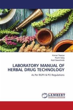LABORATORY MANUAL OF HERBAL DRUG TECHNOLOGY - Tikariya, Komal;Garg, Ruchi;Gawshinde, Arpit
