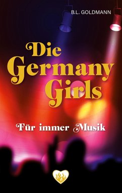 Die Germany Girls - Goldmann, B.L.