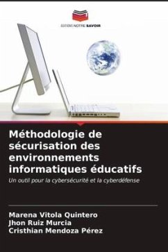 Méthodologie de sécurisation des environnements informatiques éducatifs - Vitola Quintero, Marena;Ruiz Murcia, Jhon;Mendoza Pérez, Cristhian