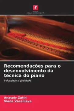 Recomendações para o desenvolvimento da técnica do piano - Zatin, Anatoly;Vassilieva, Vlada