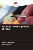 Facettes - Passé, présent et futur