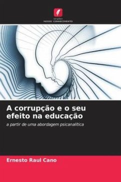 A corrupção e o seu efeito na educação - Cano, Ernesto Raul