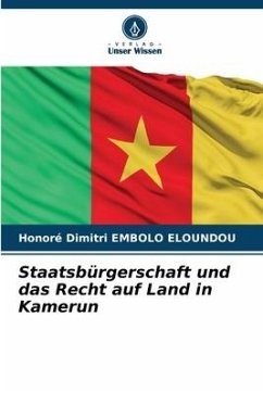 Staatsbürgerschaft und das Recht auf Land in Kamerun - EMBOLO ELOUNDOU, Honoré Dimitri