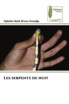 Les serpents de nuit - M'vou-Ovoudja, Ophelie-Ruth