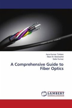 A Comprehensive Guide to Fiber Optics - Türkben, Ayca Kurnaz;Abdulwahid, Maan M.;Kurnaz, Sefer