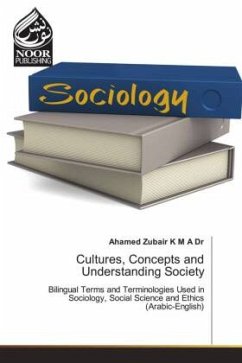 Cultures, Concepts and Understanding Society - Zubair K M A Dr, Ahamed