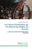 Les Héros Handicapés qui ont Réécrit les Règles du Succès