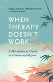When Therapy Doesn't Work (eBook, ePUB)