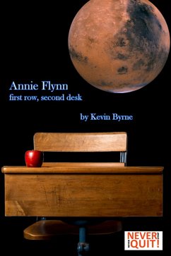Annie Flynn - First Row, Second Desk (eBook, ePUB) - Byrne, Kevin