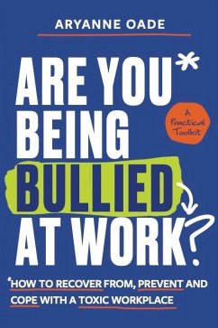 Are You Being Bullied at Work? (eBook, ePUB) - Oade, Aryanne