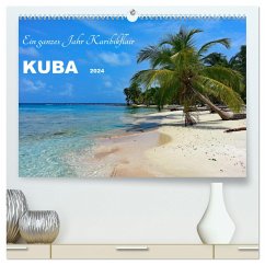 Kuba - Ein ganzes Jahr Karibikflair (hochwertiger Premium Wandkalender 2024 DIN A2 quer), Kunstdruck in Hochglanz - Calvendo;Junghanns, Konstanze