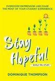 Stay Hopeful While You Study (eBook, ePUB)
