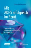 Mit ADHS erfolgreich im Beruf