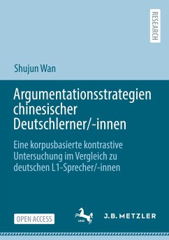 Argumentationsstrategien chinesischer Deutschlerner/-innen - Wan, Shujun
