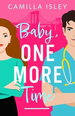 Baby, One More Time (eBook, ePUB) - Isley, Camilla
