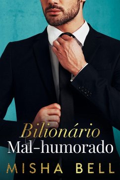 Cover Bilionário Mal-Humorado (eBook, ePUB)
