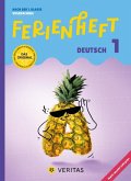 Deutsch Ferienhefte - Ferienheft 1. Klasse Volksschule - Mit eingelegtem Lösungsheft