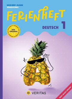 Deutsch Ferienhefte - Ferienheft 1. Klasse Volksschule - Mit eingelegtem Lösungsheft - Salomon, Catherine; Schabhüttl, Jutta