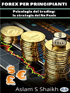 Forex Per Principianti (eBook, ePUB) - Shaikh, Mohammedaslam Sharfuddin