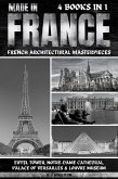Made In France: French Architectural Masterpieces (eBook, ePUB)