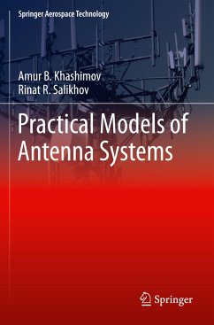 Practical Models of Antenna Systems - Khashimov, Amur B.;Salikhov, Rinat R.