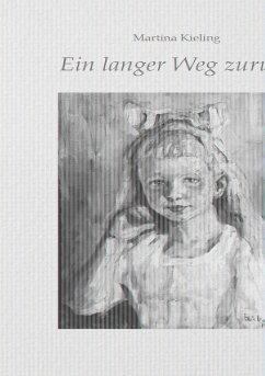 Ein langer Weg zurück - Kieling, Martina