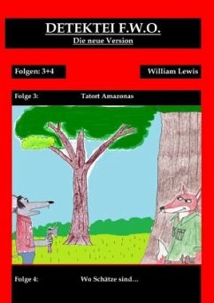 Detektei F.W.O. Band 2: Tatort Amazonas - Lewis, William