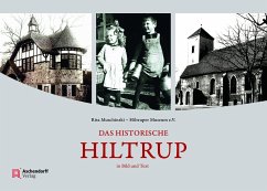 Das historische Hiltrup - Muschinski, Rita;Hiltruper Museum e.V.