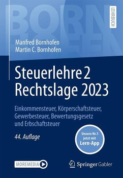 Steuerlehre 2 Rechtslage 2023 - Bornhofen, Manfred;Bornhofen, Martin C.
