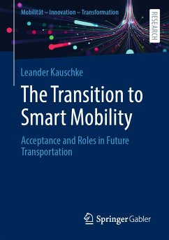 The Transition to Smart Mobility (eBook, PDF) - Kauschke, Leander
