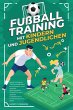 Fußballtraining mit Kindern und... - Bild 1