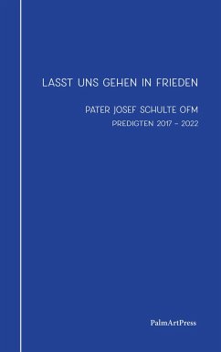 Lasst uns gehen in Frieden - Schulte OFM, Josef