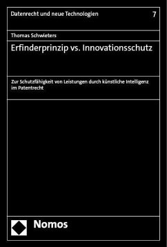 Erfinderprinzip vs. Innovationsschutz - Schwieters, Thomas