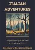 Italian Adventures: Bilingual Italian-English Short Stories for Young Language Learners (eBook, ePUB)