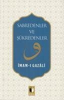 Sabredenler ve Sükredenler - Gazali, Imam-I