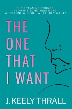 The One That I Want - Thrall, J. Keely