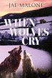 When Wolves Cry - Bild 1