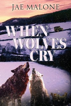 When Wolves Cry - Malone, Jae