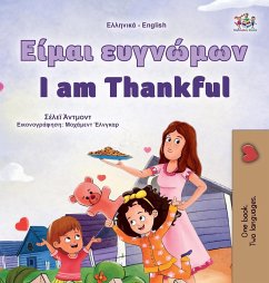 I am Thankful (Greek English Bilingual Children's Book) - Admont, Shelley; Books, Kidkiddos