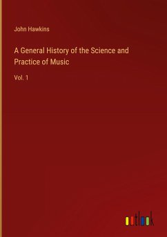 A General History of the Science and Practice of Music